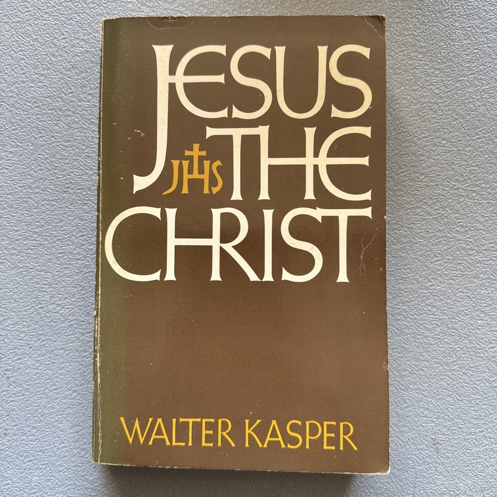 JESUS THE CHRIST by Walter Kasper -1977- Catholic - Christology - Paulist Press